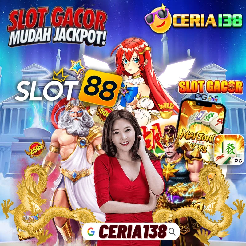 CERIA138 : Info Situs Slot Gacor Hari Ini 2024 & Slot88 Gampang Maxwin